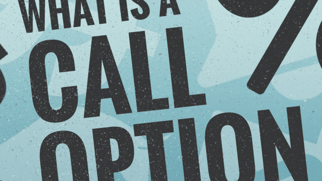 Call Options: What Is It and What Are the Benefits?